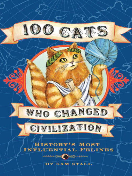 Cover image for 100 Cats Who Changed Civilization
